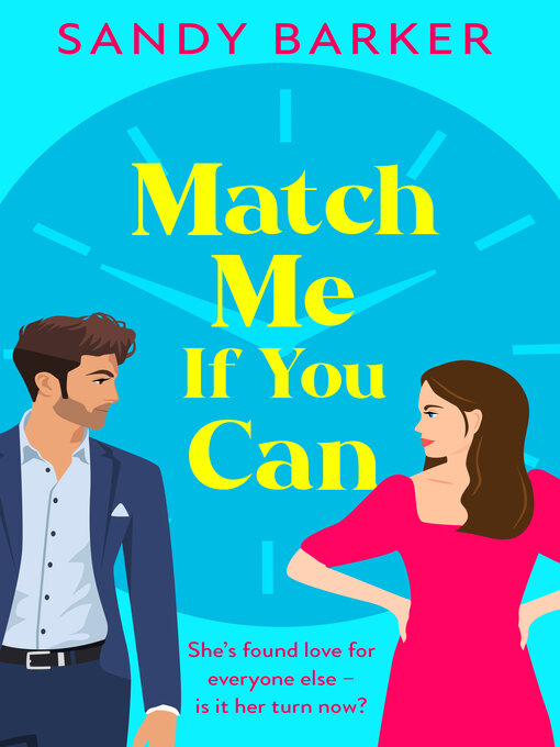 Title details for Match Me If You Can by Sandy Barker - Available